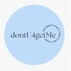 dontu4getme